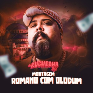 Listen to Montagem Romano Com Olodum (Explicit) song with lyrics from Dj Buchecha Mix