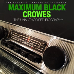 收聽Maximum Black Crowes的Life with Lions, Liam and Love (Live)歌詞歌曲