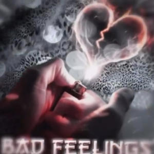 OTG Pmoney的專輯Bad Feelings (Explicit)