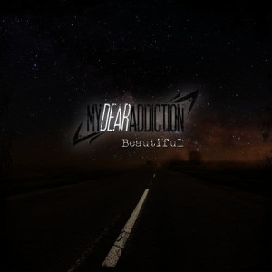 ดาวน์โหลดและฟังเพลง Beautiful พร้อมเนื้อเพลงจาก My Dear Addiction