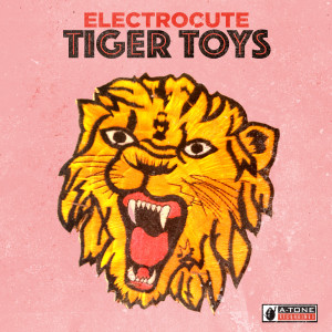 Electrocute的專輯Tiger Toys: A-Tone Recordings