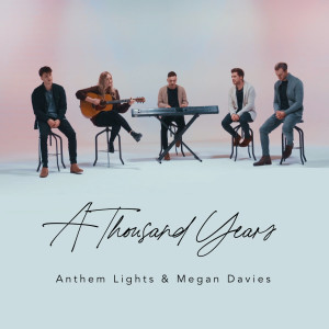 Listen to A Thousand Years song with lyrics from Anthem Lights