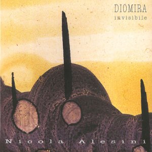 Nicola Alesini的專輯Diomira invisibile