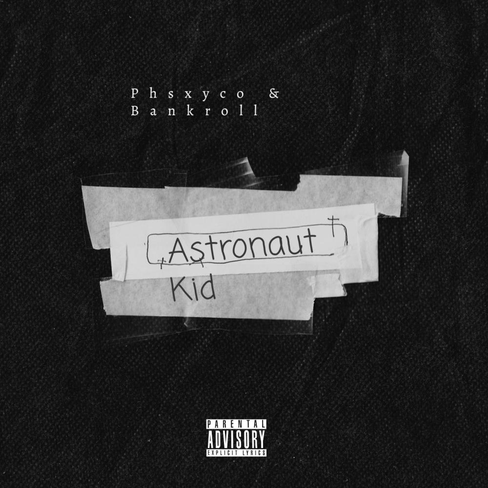 Astronaut Kid(feat. Big Bank) (Explicit)