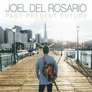 Joel Del Rosario的专辑Past Present Future