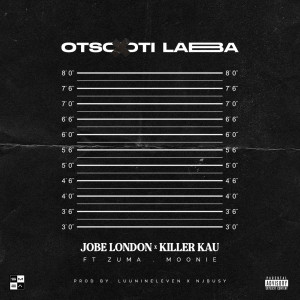 Jobe London的專輯Otsotsi Laba (feat. MOONIE, Zuma)