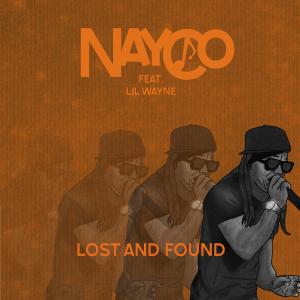 Nayco的專輯Lost and Found (feat. Lil Wayne) (Explicit)