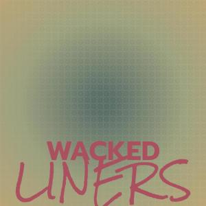 Album Wacked Liners oleh Various