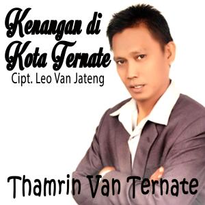 Kenangan Di Kota Ternate dari Thamrin Van Ternate
