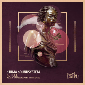 收聽Djuma Soundsystem的He Lele (Animal Trainer Remix)歌詞歌曲