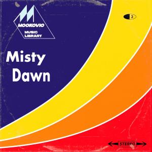 收听Mookovic的Misty Dawn歌词歌曲