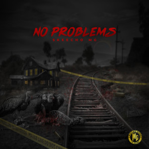 收聽Skeecho MG的No Problems (Explicit)歌詞歌曲