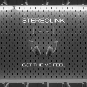 Listen to Got The Me Feel (Extended Mix) song with lyrics from Stereolink