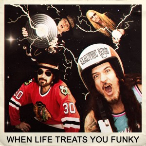 อัลบัม When Life Treats You Funky (Radio Edit) ศิลปิน Electric Boys