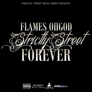 Album Strictly Street Forever (Explicit) from Flames Ohgod
