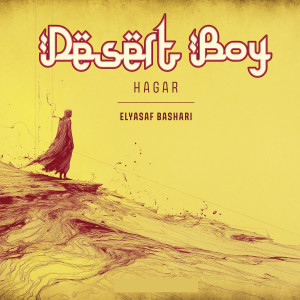 Listen to Desert Boy song with lyrics from Hagar