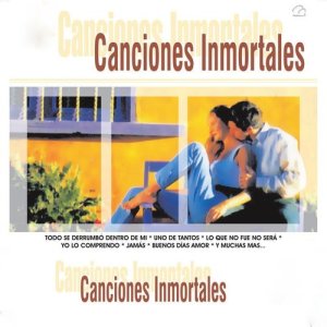 Various Artists的專輯Canciones Inmortales