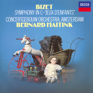 Bernard Haitink的專輯Bizet: Symphony in C Major; Jeux d'enfants; Chabrier: España