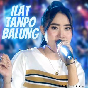 Dengarkan lagu Ilat Tanpo Balung nyanyian Yeni Inka dengan lirik