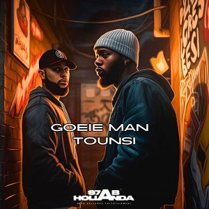 Listen to Goeie Man (Explicit) song with lyrics from Tounsi