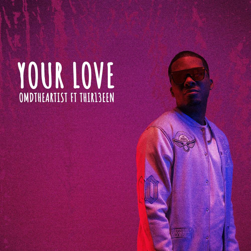 Your Love (feat. Thir13een)