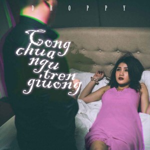 Album Công Chúa Ngủ Trên Giường from Droppy