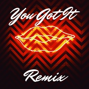 Album You Got It Remix oleh Mundial Music