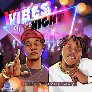 ดาวน์โหลดและฟังเพลง Vibes of the Night (Explicit) พร้อมเนื้อเพลงจาก 10Tik
