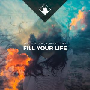 Album Fill Your Life (Symbiose Remix) from Mauro Valdemi