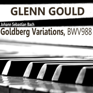 收聽Glenn Gould的Goldberg Variations, BWV988: Variatio 20. a 2 Clav歌詞歌曲