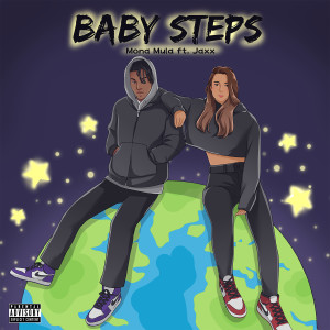 Baby Steps (feat. Jaxx) (Explicit)