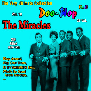 The Very Ultimate Doo-Wop Collection - 22 Vol. (Vol.: 10 the Miracles Shop Around 29 Titles: 1961-1962)