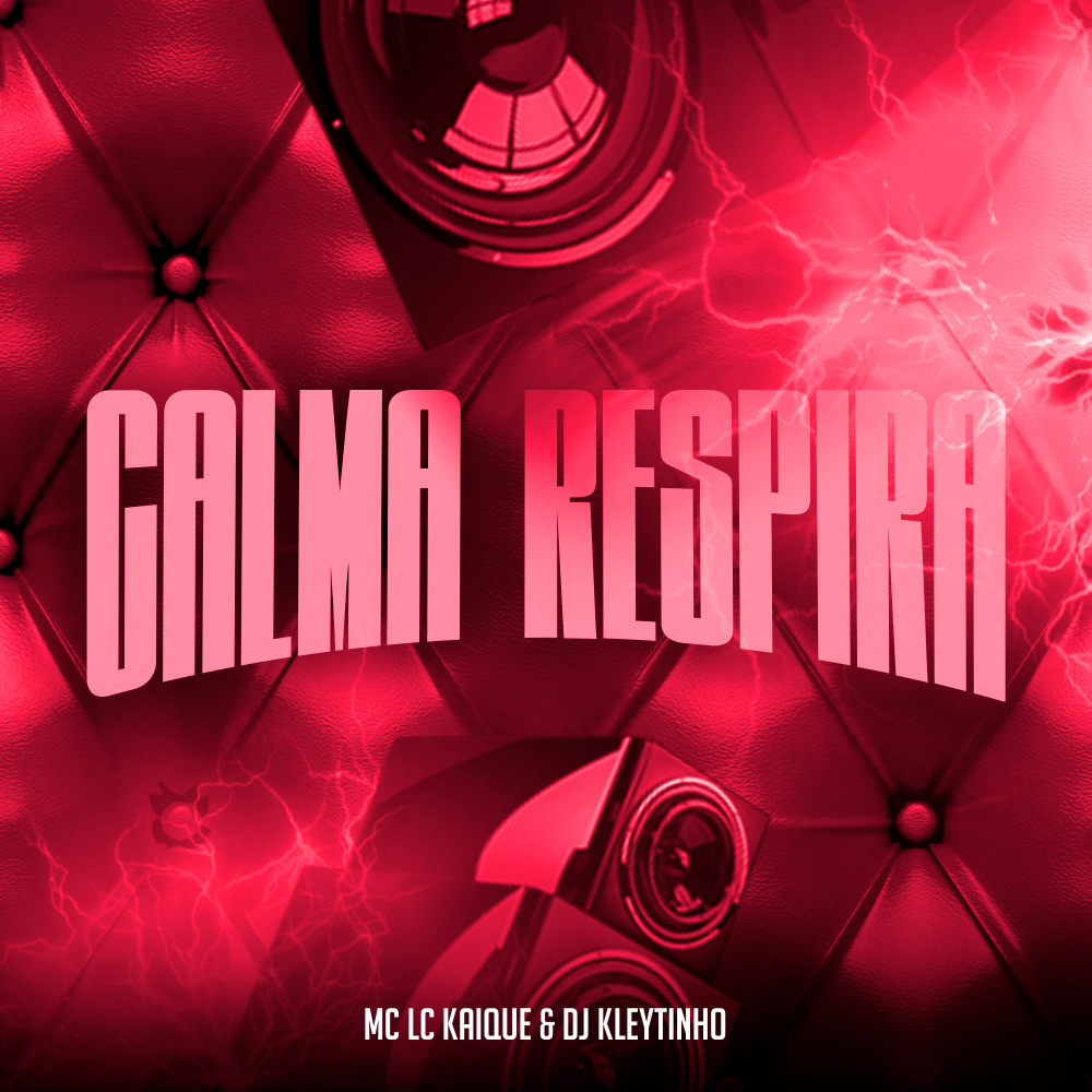 Calma Respira (Explicit)