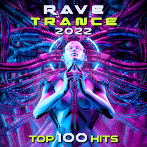 Album Rave Trance 2022 Top 100 Hits from Charly Stylex