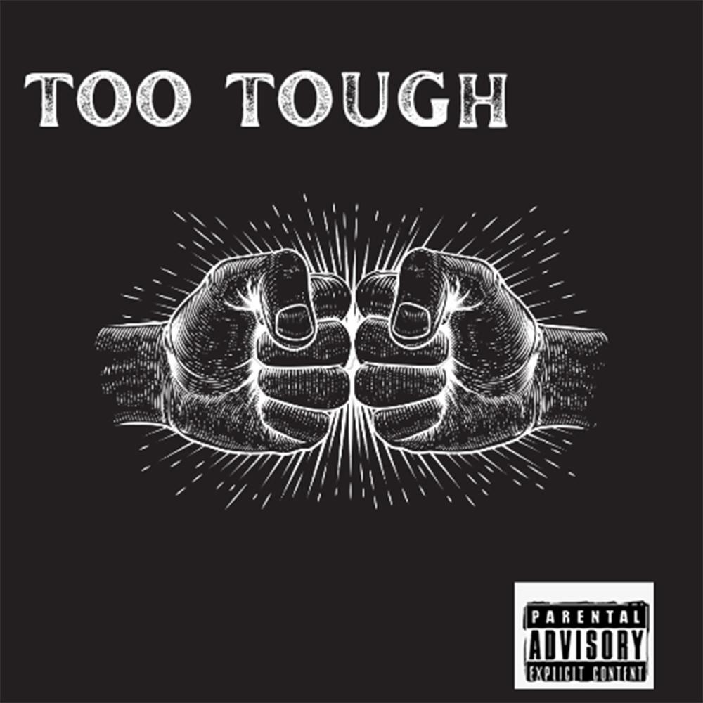 Too Tough (Explicit)