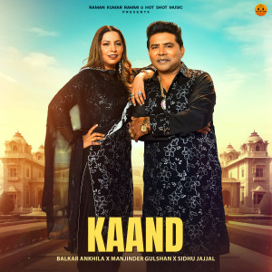 Listen to Kaand song with lyrics from Balkar Ankhila