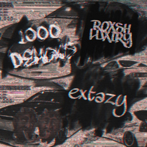 Album 1000 Demons from ROXSH LUXIRY
