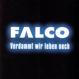 ดาวน์โหลดและฟังเพลง We Live For The Night พร้อมเนื้อเพลงจาก Falco