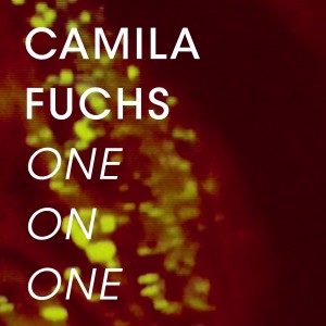 ดาวน์โหลดและฟังเพลง One on One พร้อมเนื้อเพลงจาก Camila Fuchs