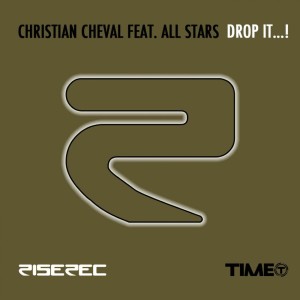 Listen to Drop It...! (Inphinity Dub Mix) song with lyrics from Christian Cheval And All Stars