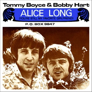Tommy Boyce的專輯Alice Long (You're Still My Favorite Girlfriend) / P.O. Box 9847