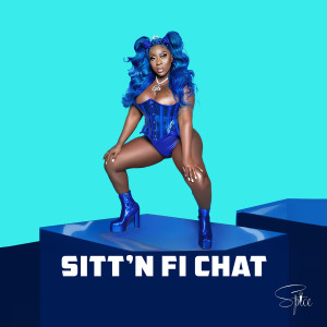 Spice的專輯Sitt'n Fi Chat (Explicit)