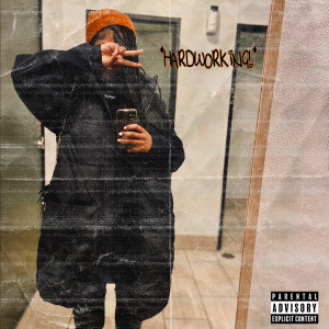 Rolando Soul的專輯Hardworking (Explicit)