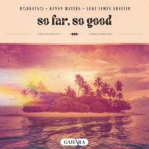 收聽Horbatso的So Far, So Good歌詞歌曲
