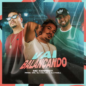 Dengarkan Vai Balançando (Explicit) lagu dari Dj Faell dengan lirik