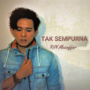 Dengarkan Tak Sempurna lagu dari Rin Muzaffar dengan lirik