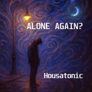 Housatonic的專輯Alone Again?