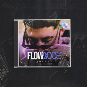 收聽Twenty Jheyze的Flow2005歌詞歌曲