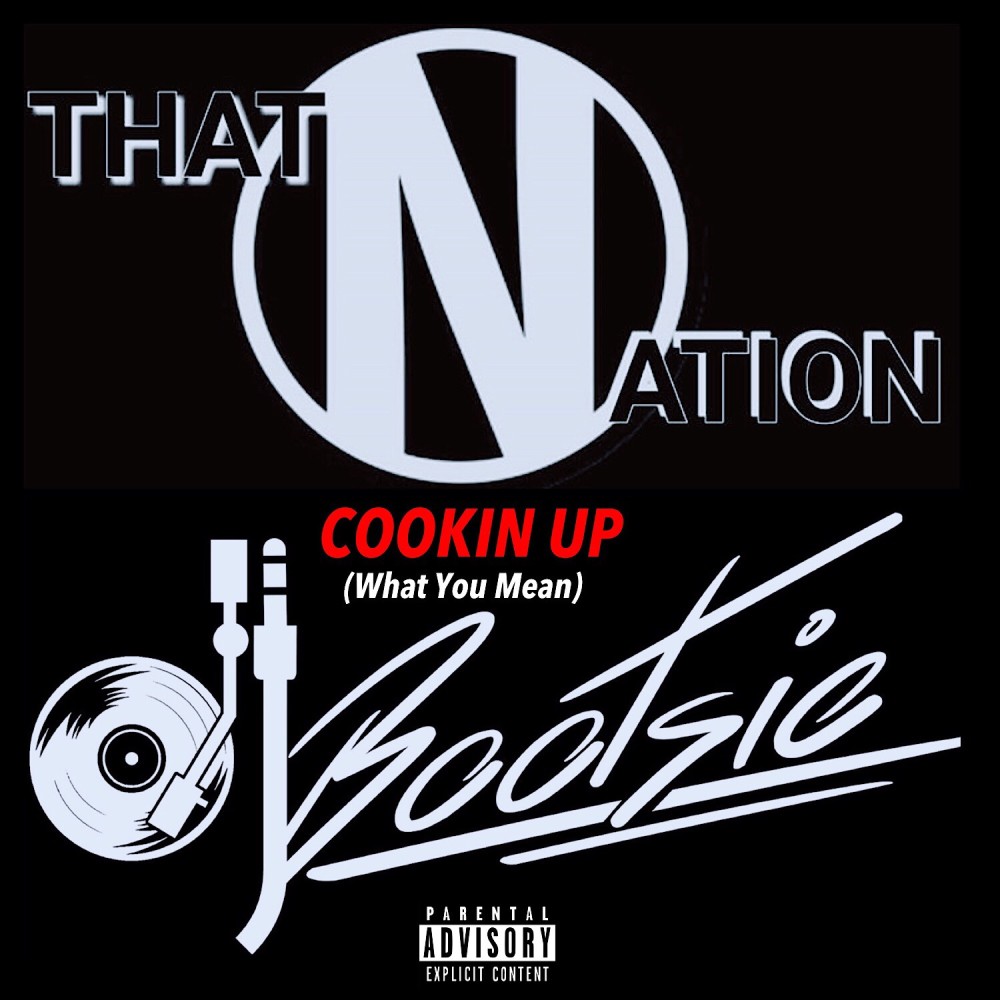 Cookin' Up (What You Mean) [DJ Bootsie Intro] (Explicit) (DJ Bootsie Intro|Explicit)