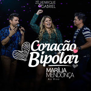 Coração Bipolar (Ao Vivo) dari Marília Mendonça